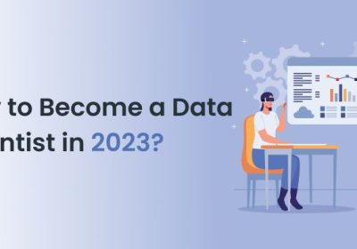 How to Become a Data Scientist in 2023?