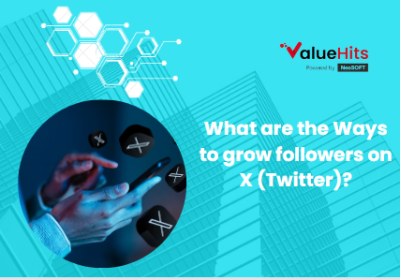 What are the Ways to grow followers on X (Twitter)?